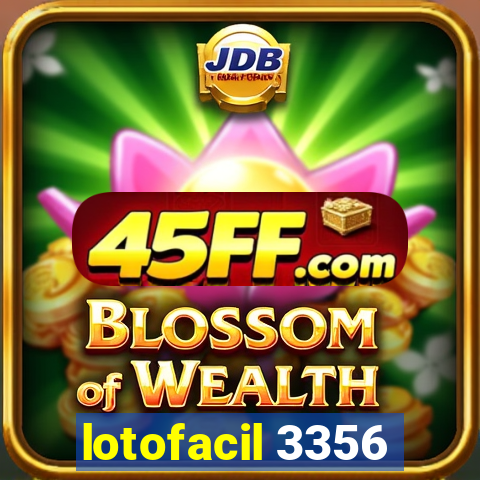 lotofacil 3356